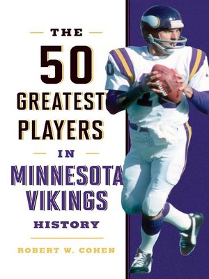 cover image of The 50 Greatest Players in Minnesota Vikings History